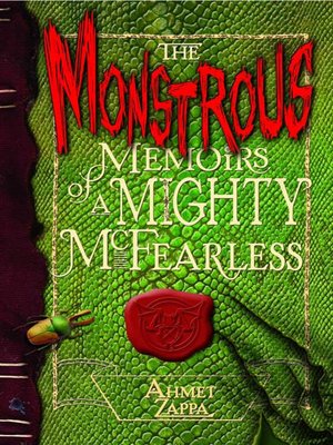 cover image of The Monstrous Memoirs of a Mighty McFearless